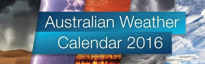 2016澳大利亚气象年历出炉：好美好震撼